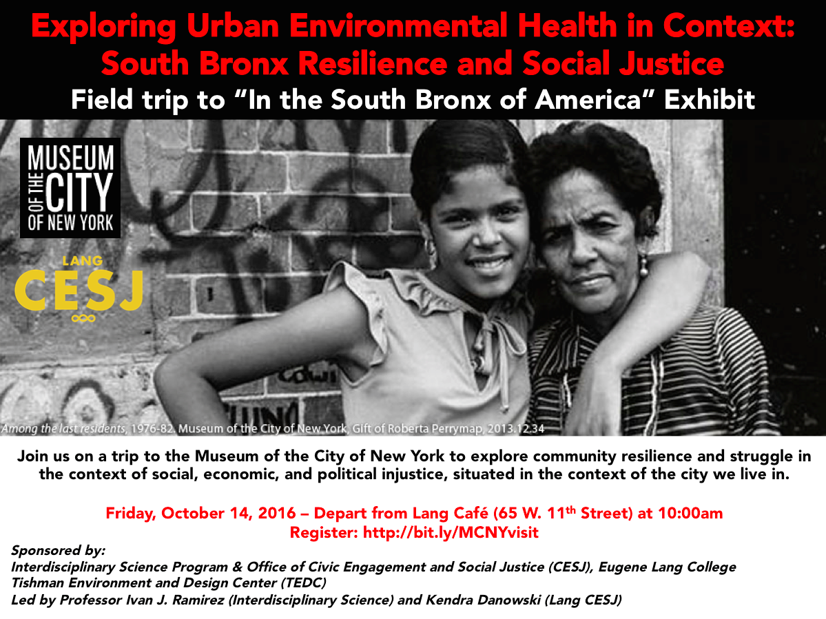 Exploring Urban Environmental Health in Context: South Bronx Resilience and Social Justice – Fieldtrip This Friday